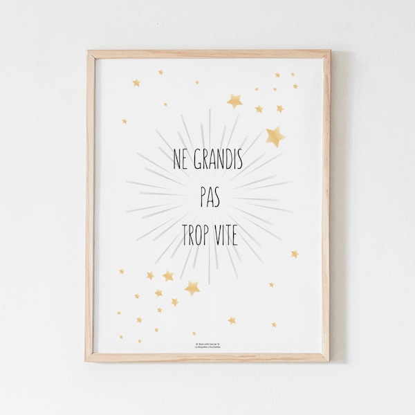 Affiche Ne grandis pas trop vite pour chambre d'enfant