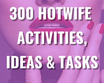 Hotwife Activity Ideas Guide | Cuckold Bull Activities | Couple Swinger Lifestyle | Hotwifing Cuck Humiliation | Cuckolding Hotwives Dares