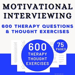 Op de afbeelding: Een boekomslag met de titel "MOTIVATIONAL INTERVIEWING" in zwarte letters. Daaronder, in het blauw, staat "600 THERAPY QUESTIONS & THOUGHT EXERCISES". Een blauwe cirkel geeft "600 THERAPY THOUGHT EXERCISES" aan. Het boek heeft 75 pagina's.