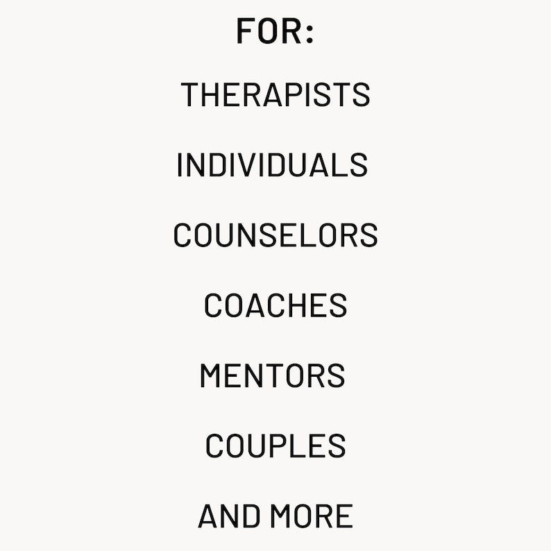 Puede incluir: Texto negro sobre un fondo crema. Se lee "FOR: THERAPISTS, INDIVIDUALS, COUNSELORS, COACHES, MENTORS, COUPLES, AND MORE" en una fuente sans-serif. El texto est&aacute; alineado verticalmente.
