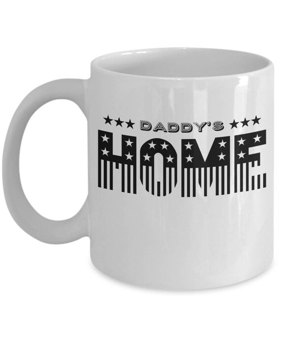 Daddy S Home 11 Oz Coffee Mug Mom Mug Dad Actor Humor Etsy