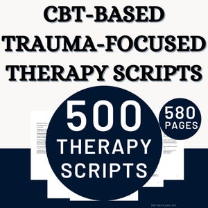 Therapy Scripts CBT Trauma Focused | Traumatic Cognitive Behavioral Healing Intervention Worksheets | Therapist Treatment Plan LPC Workbook