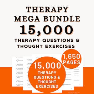 Könnte beinhalten: Ein digitales Therapie-Ressourcenpaket mit dem Text Therapy Mega Bundle 15,000 Therapy Questions & Thought Exercises und 1,650 Pages. Das Design zeigt fettgedruckte schwarze Schrift auf weißem Hintergrund mit orangefarbenen kreisförmigen Akzenten.