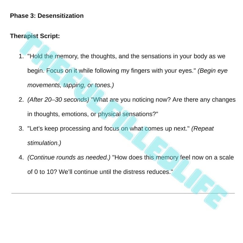 May include: A black and white text document with the title "Phase 3: Desensitization" and a section titled "Therapist Script:" with four numbered steps for a therapist to follow. The steps include instructions for the therapist to guide a patient through a desensitization process.
