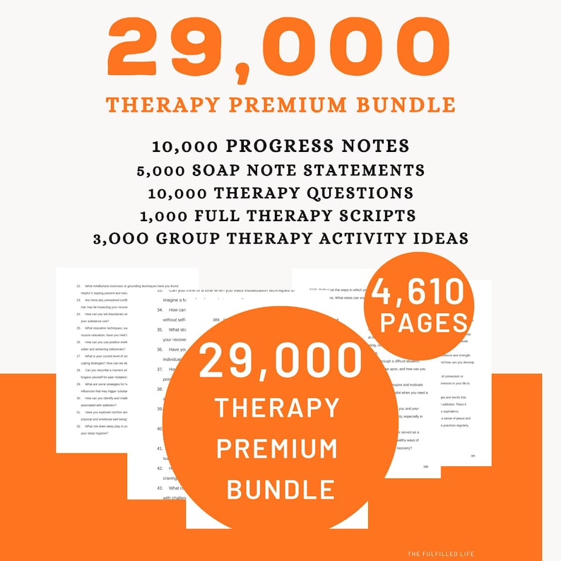 May include: An orange and white graphic promoting a therapy premium bundle. The text includes "29,000 Therapy Premium Bundle", "10,000 Progress Notes", "5,000 SOAP Note Statements", "10,000 Therapy Questions", "1,000 Full Therapy Scripts", and "3,000 Group Therapy Activity Ideas". The image also states "4,610 Pages".