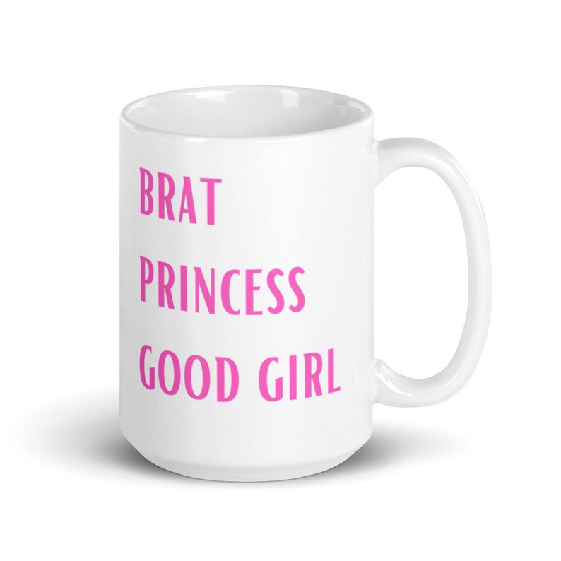 Brat Princess Good Girl Mug Ddlg Cup Bratty Submissive Etsy