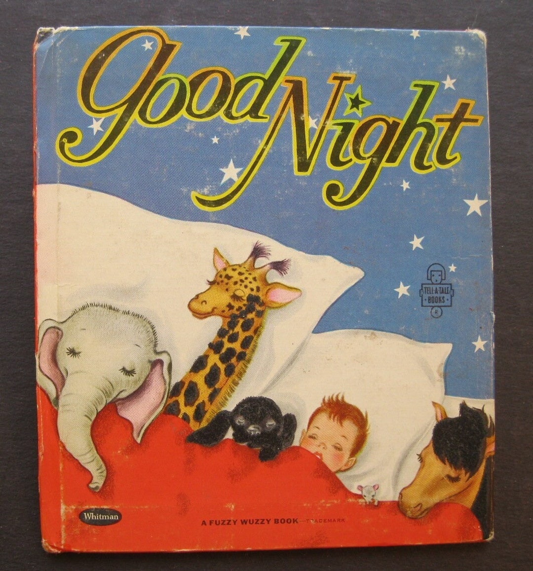 GOOD NIGHT Whitman Tell a Tales 1954 Hb Elisabeth Burrowes A Fuzzy ...
