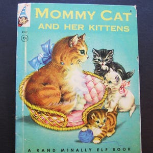 Mommy Cat and her Kittens     vtg Rand McNally #8317  Elf 1963 Louise Devine  VG!