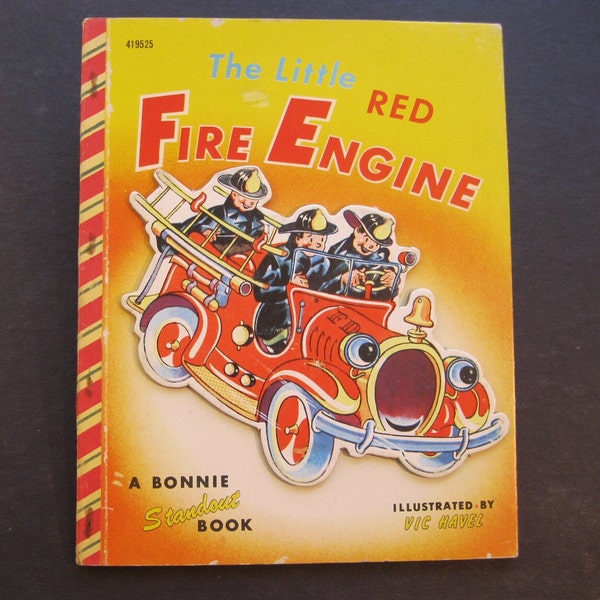 The Little Red Fire Engine    A Bonnie Standout Book 1953 hb Vic Havel  LIKE NEW