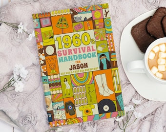 May include: A colourful 1960s themed survival handbook for Jason. The cover features a retro design with a variety of images and text, including a peace sign, a record player, and a car. The text on the cover reads "1960s Survival Handbook for Jason Are You a True 60s Survivor?"
