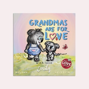 Personalized &#39;Grandmas Are For Love&#39; Story Book, I Love You Grandmother and Granddaughter Grandson Gift, Personalized Story