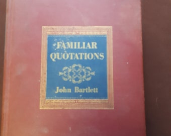 Citations familières John Bartlett 12 édition 1948