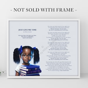 BIRTHDAY GIFT for BLACK African American Girl, Original Poem by Hillary Ascalon "Just Give Me Time" 8x10 and 11x14 Art Print (Unframed)