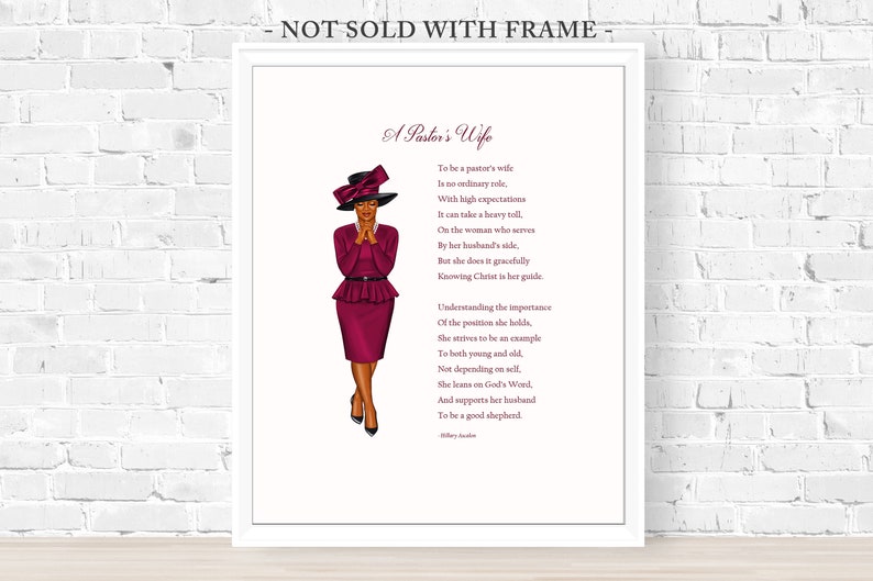 May include: A printable art print with a poem about the role of a pastor's wife. The poem is written in a pink font and features an illustration of a woman in a pink dress and hat. The text reads "A Pastor's Wife" and includes the poem: "To be a pastor's wife is no ordinary role, With high expectations it can take a heavy toll On the woman who serves By her husband's side, But she does it gracefully Knowing Christ is her guide Understanding the importance Of the position she holds, She strives to be an example To both young and old Not depending on self, She leans on God's Word And supports her husband To be a good shepherd."