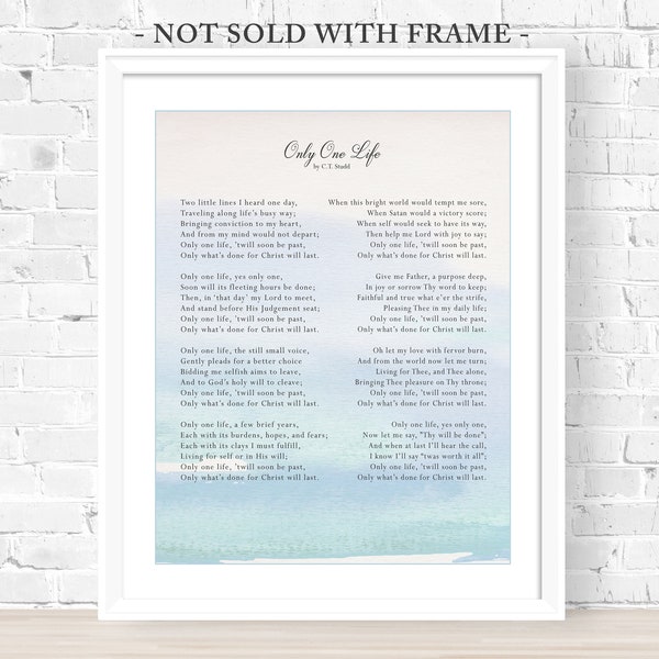 ONLY ONE LIFE Inspirational Poem, Christian Religious Home Décor, C T Studd, Pastor Appreciation Gift 8x10 & 11x14 Wall Art Print (Unframed)