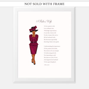May include: A printable art print featuring a digital illustration of a Black woman wearing a burgundy dress and hat. The text reads "A Pastor's Wife" and includes a poem about the role of a pastor's wife.