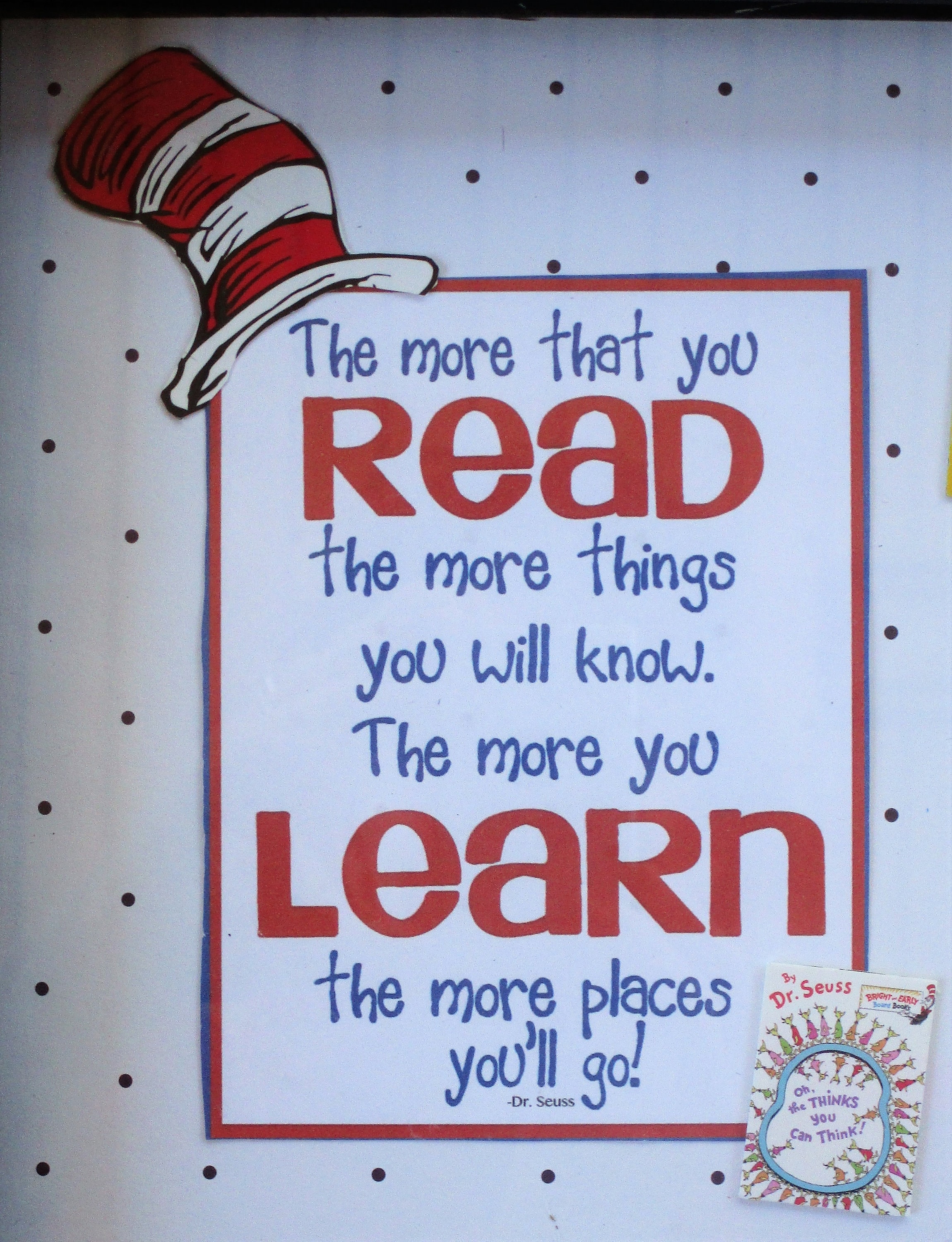 Dr. Seuss Cat in the Hat, Dr. Seuss I Love Reading, Dr. Seuss More You Read the More You Know ...