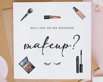 Will You Be My Makeup Artist Card: Wedding Proposal, Watercolor Design