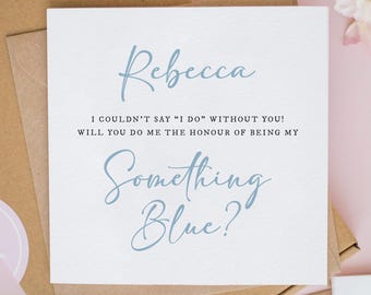 Personalised Be My Something Blue Proposal Card, Mother of the Bride Cards, Will You Be My Something Blue Gift, Bridesmaid Proposal #1190