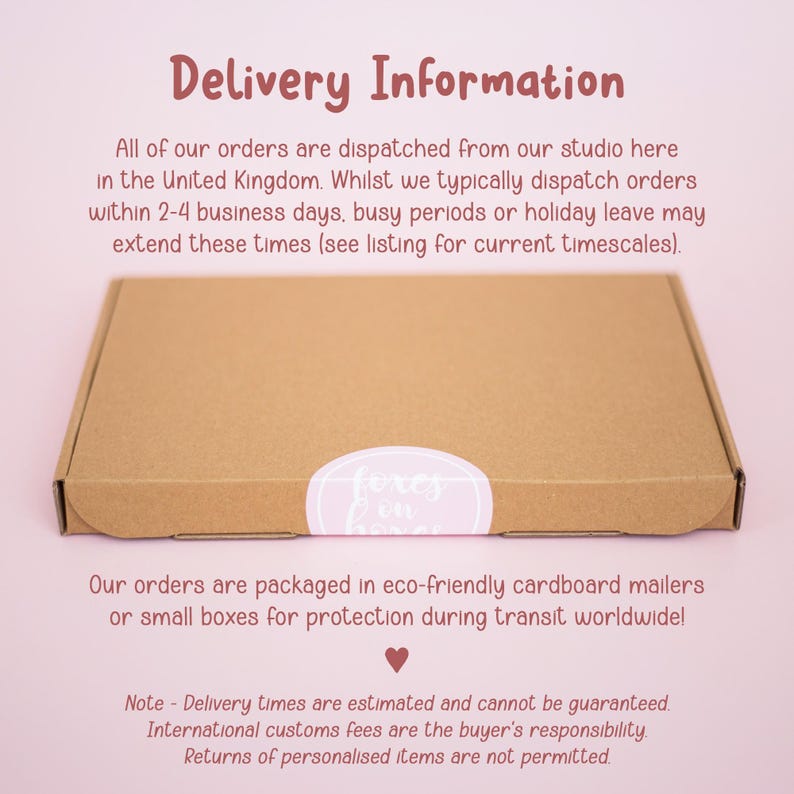 The image is a delivery information graphic that provides details about the delivery process for orders. It includes information about the studio's location, the types of orders they typically dispatch, and the estimated delivery times. The image also mentions that the orders are packaged in eco-friendly cardboard mailers or small boxes for protection during transit worldwide.