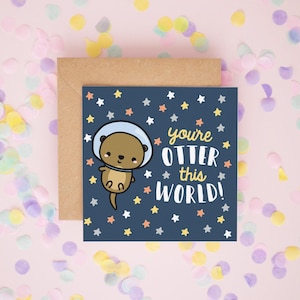 Jij bent de otter van deze wereld! Otter Valentijnsdagkaart, Otterkaarten, Vaderdagkaart, Moederdagkaart, jubileumkaarten, kawaii, afstuderen #296