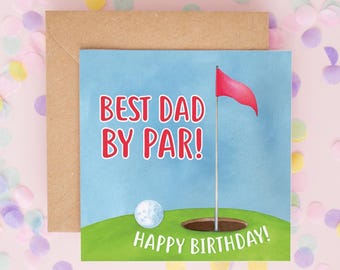 Funny Golf Birthday Card for Dad, Best Dad by Par Card, Golfing Dad Birthday Card from Son or Daughter, Step Dad Birthday Card #1061