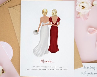 Mother of the Bride Card, Will You Give Me Away Card, Mum Will You Walk Me Down The Aisle Card, To My Mum On My Wedding Day Cards #648