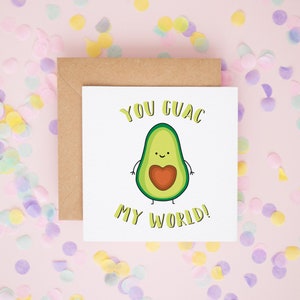 You Guac My World! Anniversary Card, Valentine's Day Cards, Vegan Valentine's Day Card, Cards for Vegans, Avocado Card, Cute Love Cards #447