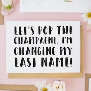 Let&#39;s Pop The Champagne, I&#39;m Changing My Last Name, Bridesmaid Cards, Will You Be My Bridesmaid, Bridesmaid Proposal Cards #386
