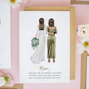 Personalised Mother of the Bride Card, Mum Will You Give Me Away Card, Walk Me Down The Aisle Card, Bride and Mum Wedding Cards #941
