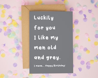 J'aime mes hommes vieux et gris, carte d'anniversaire de mari, carte d'anniversaire de petit ami, carte d'anniversaire pour lui, carte d'anniversaire de petit ami drôle, carte drôle