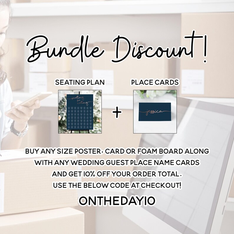 The image is a promotional advertisement for a bundle discount, featuring a person holding a phone and a poster. The text highlights that customers can purchase any size poster, card, or foam board along with wedding guest place name cards and receive a 10% discount on their order. The text also mentions the use of the below code at checkout.