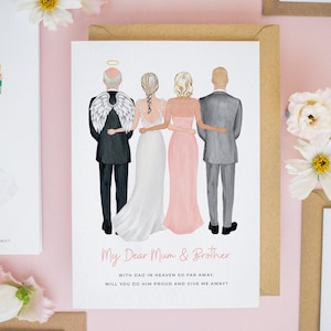 Mum Will You Give Me Away Card, Angel Dad Card, Father of the Bride Card, Walk Me Down The Aisle Brother, Brother of the Bride #804