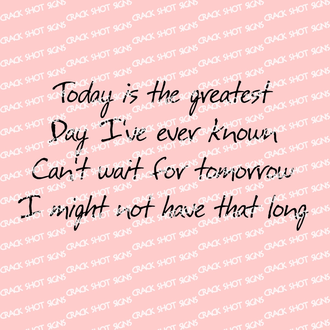 Smashing Pumpkins Wall Art Quote Today is the Greatest Lyrics Home
