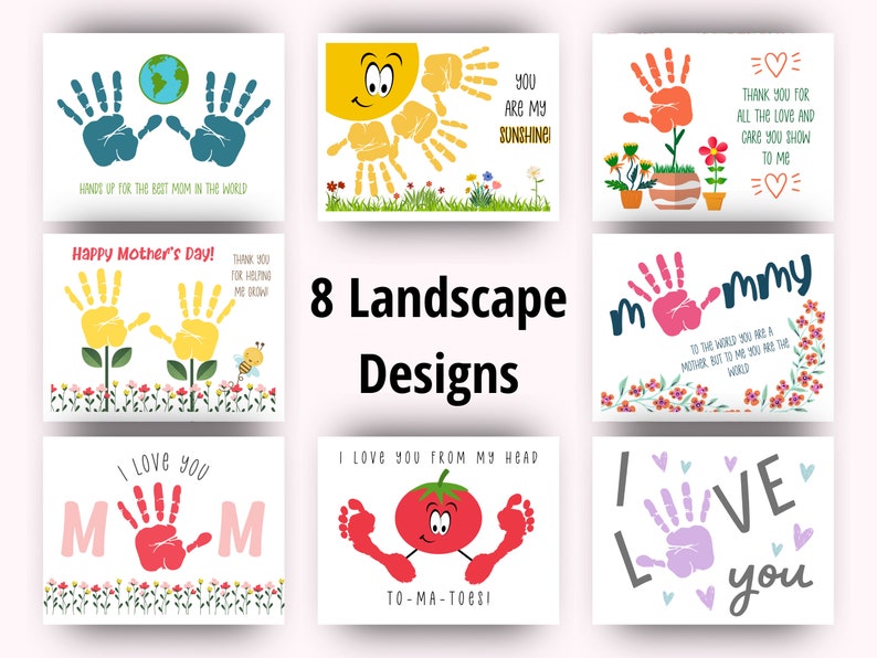 May include: Eight printable Mother's Day card designs featuring handprint art and landscape scenes. The designs include a sun, flowers, a tomato, and a bee.