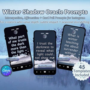 May include: Three smartphones displaying oracle prompts with winter themes. The prompts include questions about trust, surrender, and reflection. The image also includes a Canva logo and a badge stating "45 Templates Included."