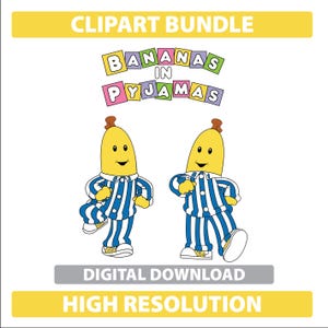 May include: A digital clipart bundle featuring two yellow banana characters wearing blue and white striped pajamas. The text "BANANAS IN PYJAMAS" is displayed above the characters, with "DIGITAL DOWNLOAD" and "HIGH RESOLUTION" below.