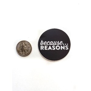 Sticker - Because Reasons - Etsy