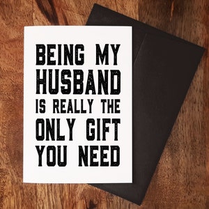 Cartão de Aniversário - A6 - Cartão de Dia dos Namorados - Cartão de Marido - Ser meu Marido é realmente o único presente que você precisa - Cartão de amor (21.50.07)