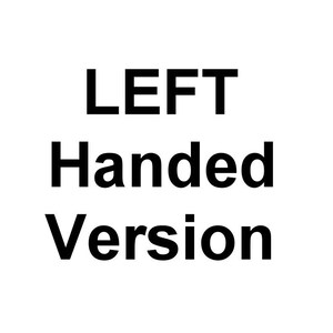 Peut inclure: Texte qui dit "LEFT Handed Version" en noir sur fond blanc.