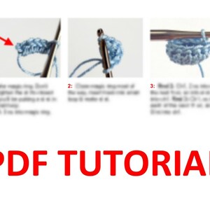 May include: A close-up of three steps in a crochet tutorial. The first step shows a crochet hook with a blue yarn loop. The second step shows a crochet hook with a blue yarn circle. The third step shows a crochet hook with a blue yarn circle that is larger than the second step. The text "PDF TUTORIAL" is at the bottom of the image.