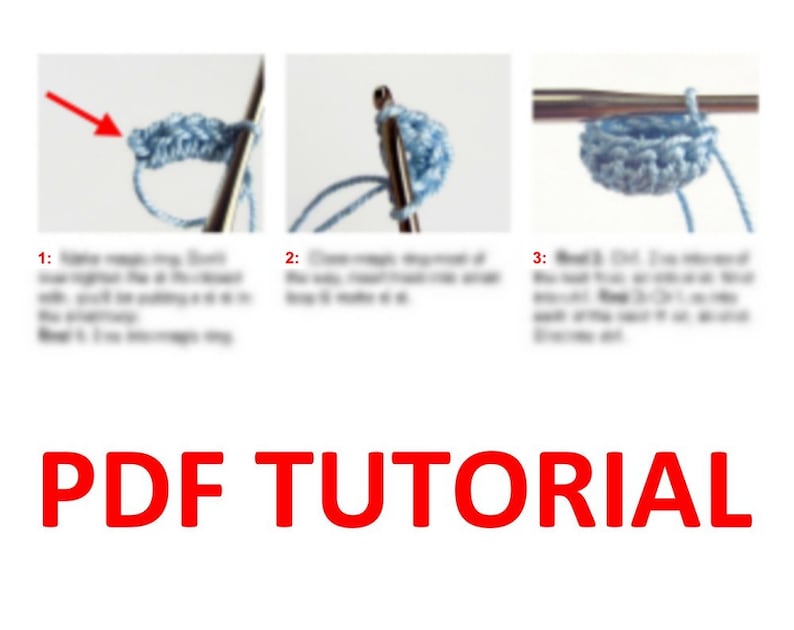 May include: A close-up of three steps in a crochet tutorial. The first step shows a crochet hook with a blue yarn loop. The second step shows a crochet hook with a blue yarn circle. The third step shows a crochet hook with a blue yarn circle that is larger than the second step. The text "PDF TUTORIAL" is at the bottom of the image.