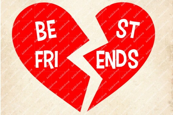 Free Free 100 Best Friends Broken Heart Svg SVG PNG EPS DXF File