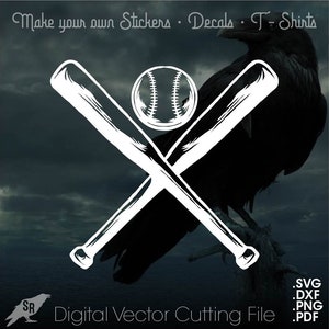 May include: A white silhouette of two crossed baseball bats with a baseball in the center. The image is set against a dark background with a silhouette of a raven in the background. The text "Make your own Stickers Decals T-Shirts" is at the top of the image. The text "Digital Vector Cutting File" is at the bottom of the image. The text ".SVG .DXF .PNG .PDF" is in the bottom right corner of the image.