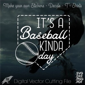 May include: A white baseball graphic with the text "IT'S A Baseball KINDA day" inside a white dashed line heart shape. The graphic is set against a dark background with a black raven perched on a branch.