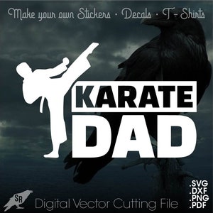 Karate Dad, Vector voor Cricut / Silhouet, Digital Instant Download svg, dxf, pdf, png