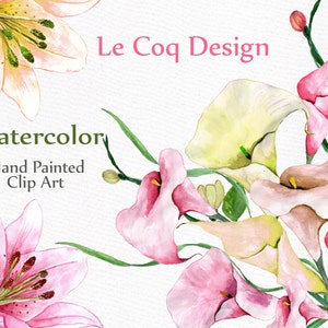 May include: Watercolour clip art featuring hand-painted pink lilies and white calla lilies with green leaves. The text "Le Coq Design" and "Watercolor Hand Painted Clip Art" is included in the image.