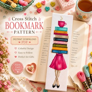 May include: A cross-stitch bookmark pattern with the words "Cross Stitch BOOKMARK PATTERN" and "Instant Download PDF". The bookmark design features a figure carrying a stack of books and a teacup. Colorful embroidery floss and buttons are scattered around.