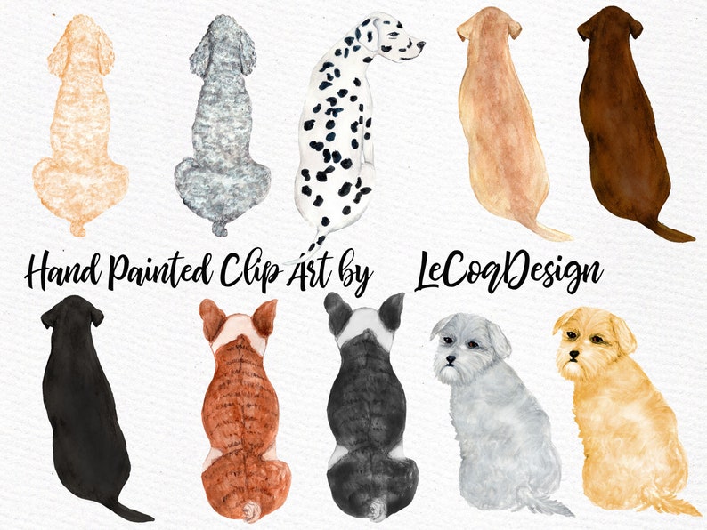 May include: Watercolor illustrations of ten different dog breeds, all sitting with their backs to the viewer. The dogs are painted in various colors, including brown, black, white, gray, and tan. The illustrations are labeled "Hand Painted Clip Art by LeCogDesign".
