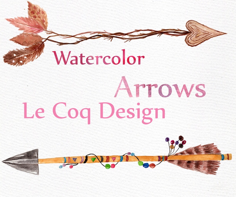 Op de afbeelding: Twee aquarel illustraties van pijlen. De bovenste pijl is gemaakt van bruine takken met een hartvormige punt. De onderste pijl is versierd met kleurrijke kralen en veren. De tekst "Watercolor Arrows Le Coq Design" staat onder de pijlen.